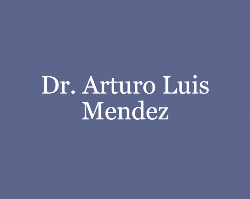 Dr. Arturo Luis Mendez