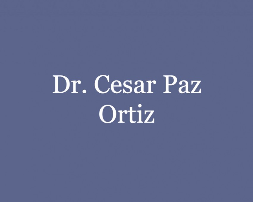 Dr. Cesar Paz Ortiz