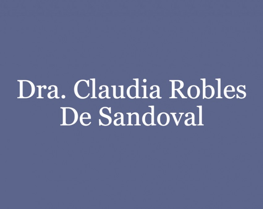 Dra. Claudia Robles De Sandoval