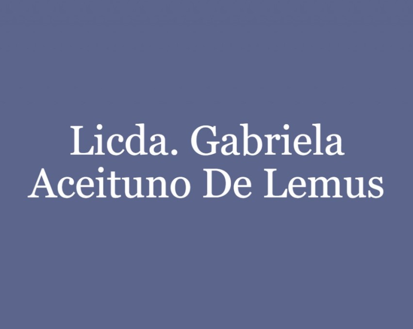 Licda. Gabriela Aceituno De Lemus